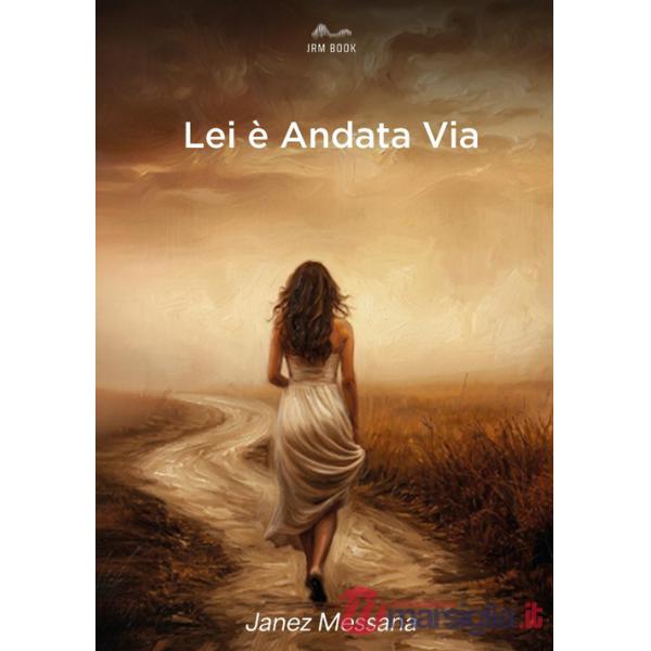 Lei è andata via