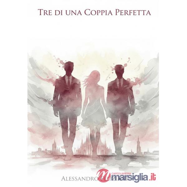 Tre di una coppia perfetta