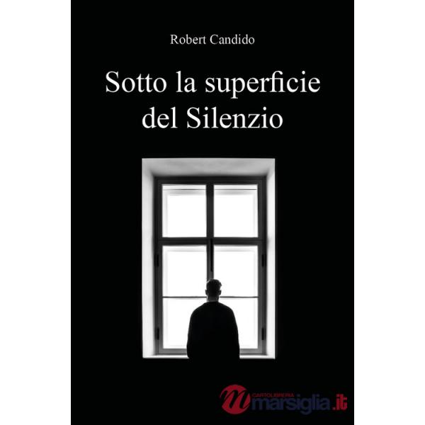 Sotto la superficie del silenzio