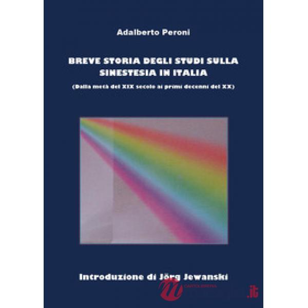 Breve storia degli studi sulla sinestesia in Italia (dalla fine del XIX al principio del XX secolo)