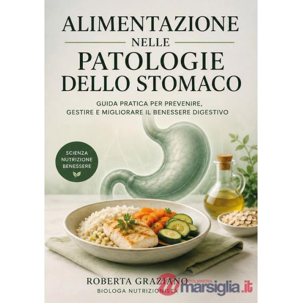 Alimentazione nelle patologie dello stomaco