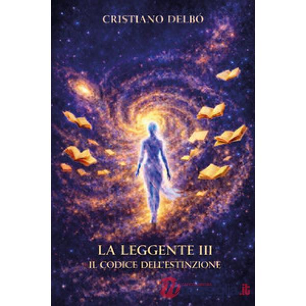 Codice dell'estinzion. L'ultima singolarità. La Leggente (Il)
