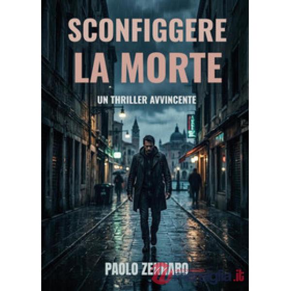 Sconfiggere la morte