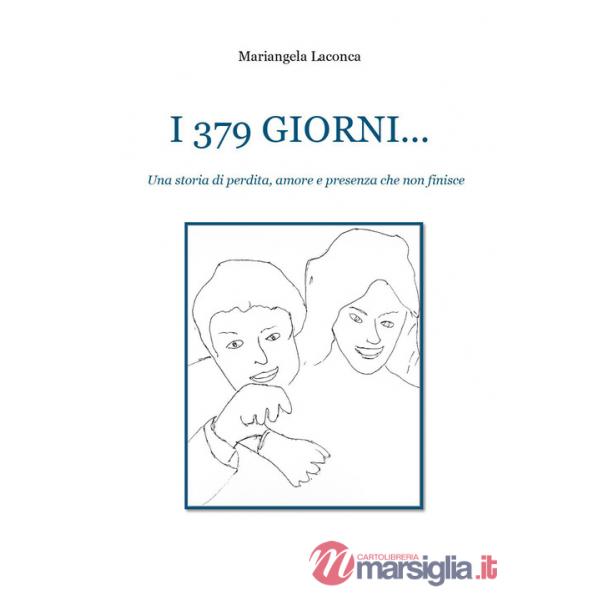 379 giorni. Una storia di perdita, amore e presenza che non finisce (I)