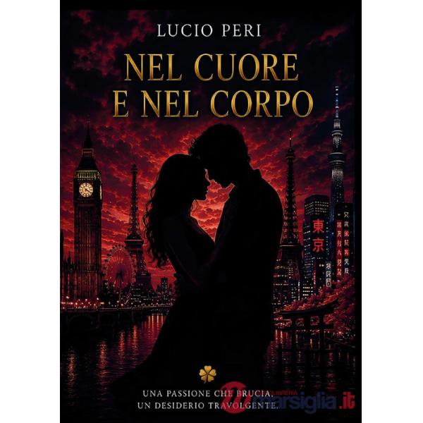 Nel cuore e nel corpo