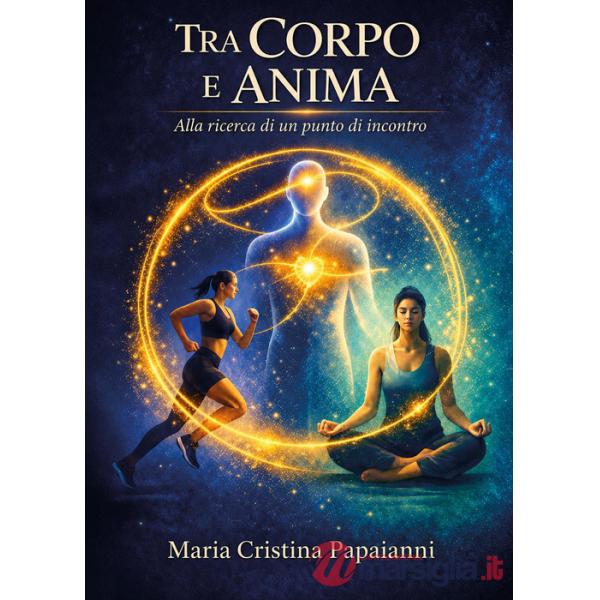 Tra corpo e anima. Alla ricerca di un punto di incontro