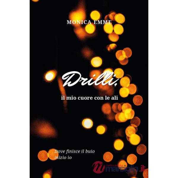 Drilli, il mio cuore con le ali