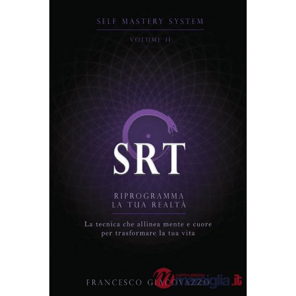 SRT. Riprogramma la tua realtà