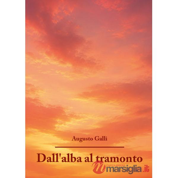 Dall'alba al tramonto