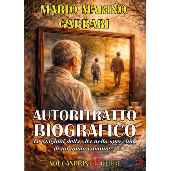 AUTORITRATTO BIOGRAFICO - Analisi e riflessioni allo specchio di un uomo comune