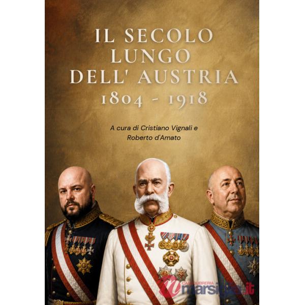 Secolo lungo dell'Austria (1804-1918) (Il)