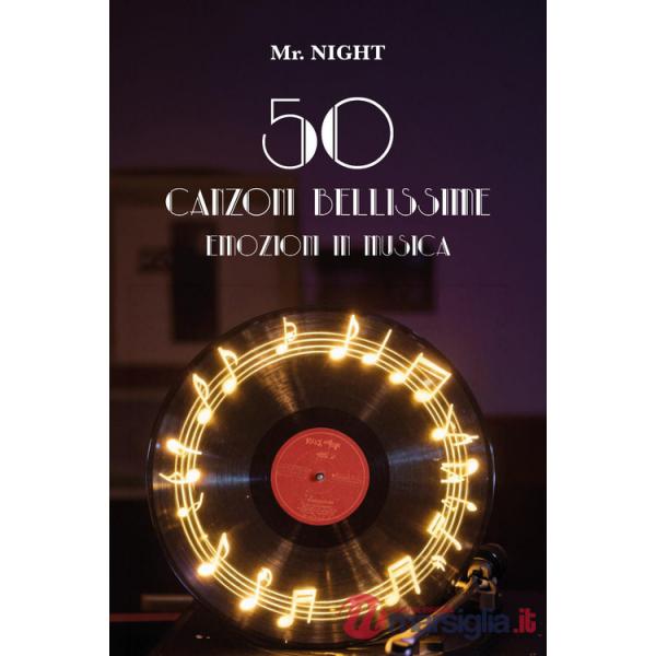50 canzoni bellissime. Emozioni in musica