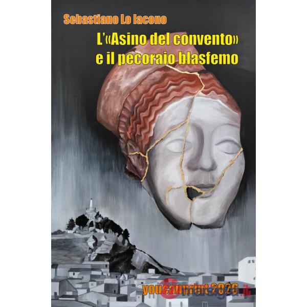 «Asino del convento» e il pecoraio blasfemo (L')