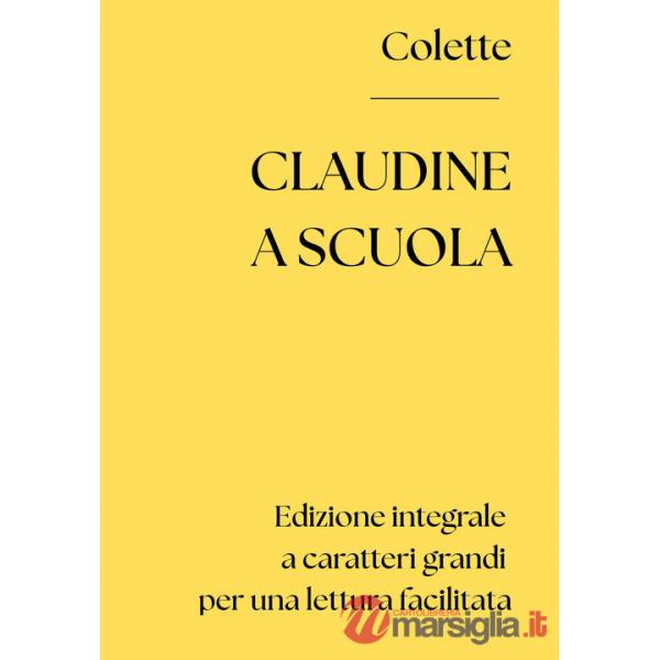 Claudine a scuola. Ediz. integrale