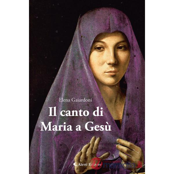 Canto di Maria a Gesù (Il)