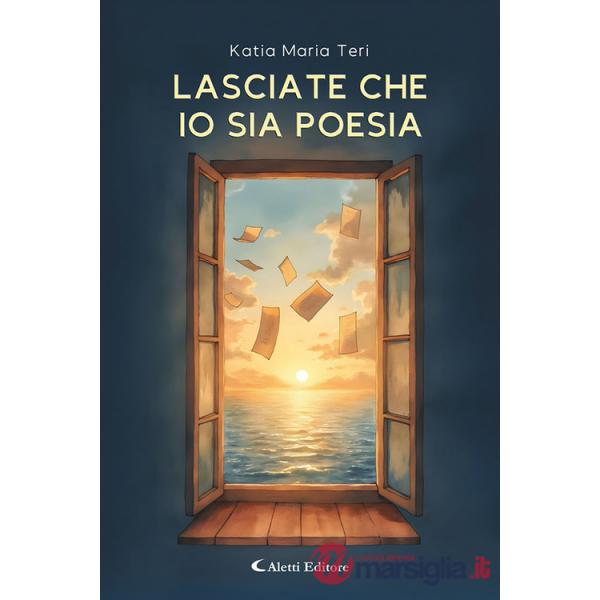 Lasciate che io sia poesia