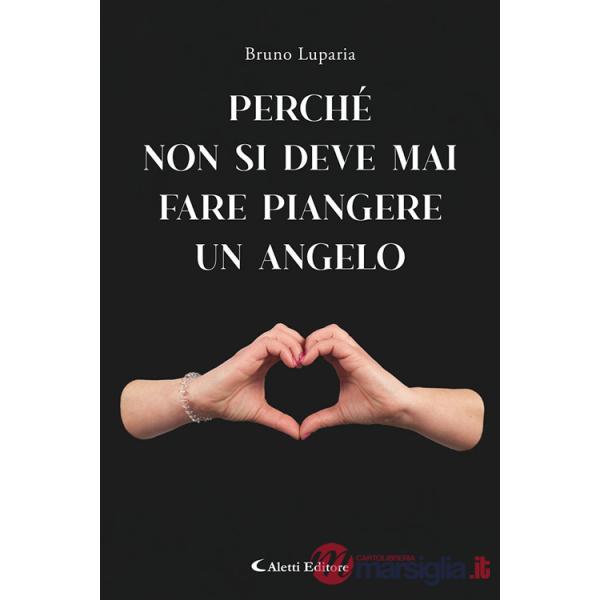 Perchè non bisogna mai fare piangere un angelo