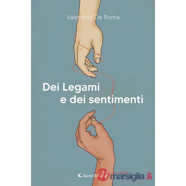 Dei legami e dei sentimenti