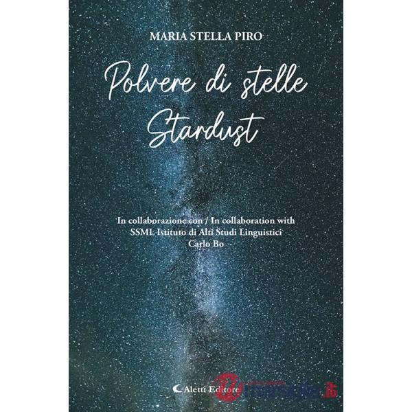 Polvere di stelle-Stardust. Ediz. bilingue