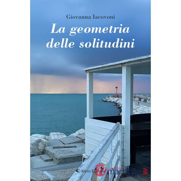 Geometria delle solitudini (La)