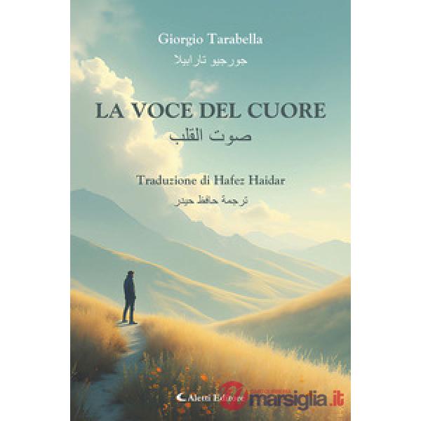 Voce del cuore. Ediz. italiana e araba (La)