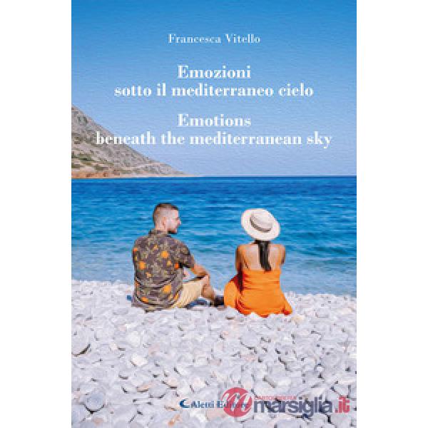 Emozioni sotto il mediterraneo cielo-Emotions beneath the mediterranean sky