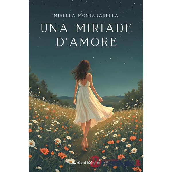 Miriade d'amore (Una)