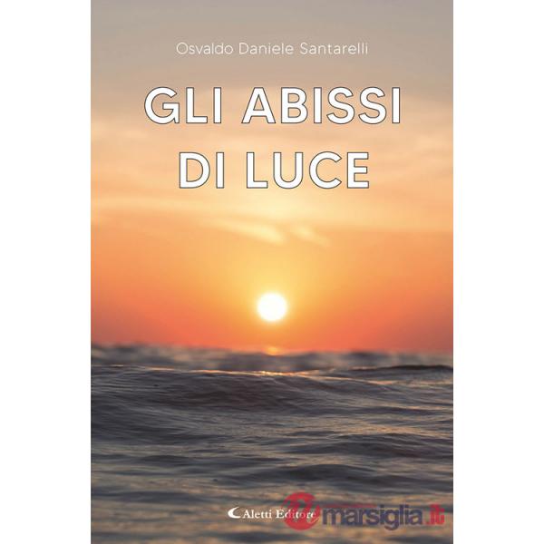 Abissi di luce (Gli)