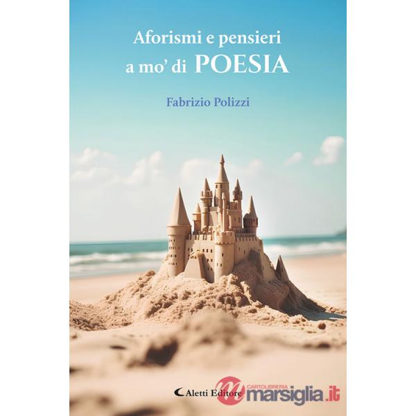 Aforismi e pensieri a mo' di poesia