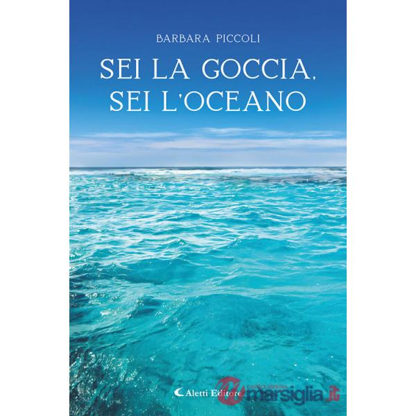 Sei la goccia, sei l'oceano
