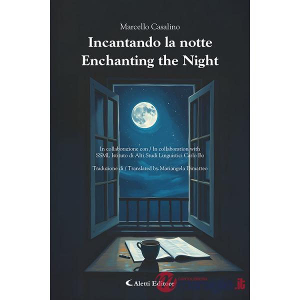 Incantando la notte-Enchanting the night