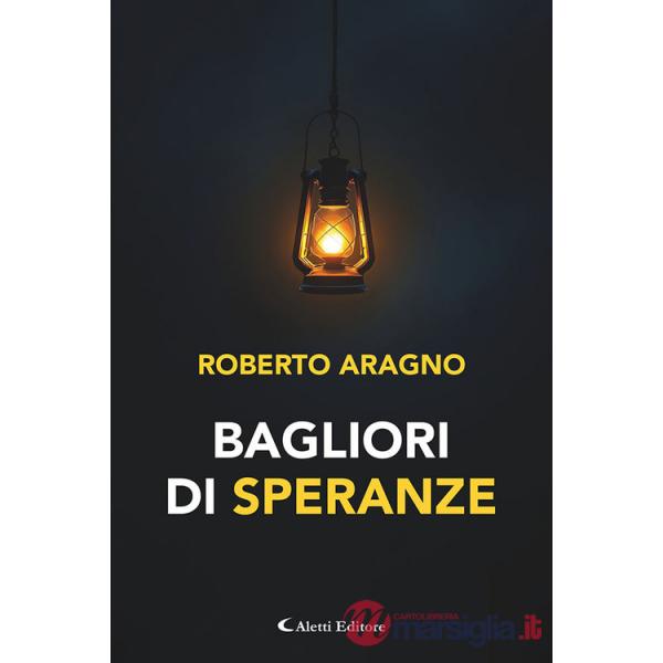 Bagliori di speranze