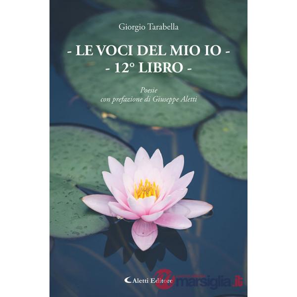 Voci del mio io. 12° libro (Le)