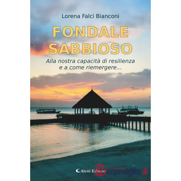 Fondale sabbioso. Alla nostra capacità di resilienza e a come riemergere...