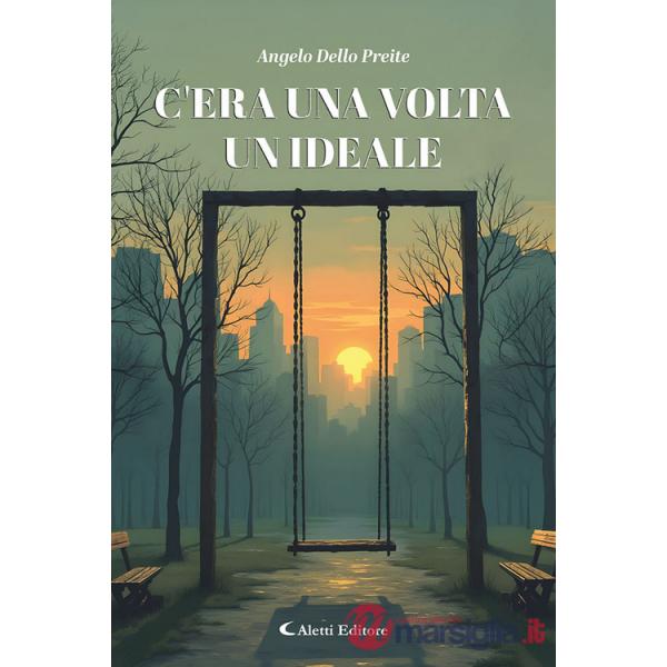 C'era una volta un ideale