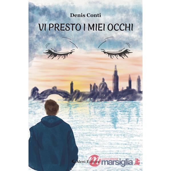 Vi presto i miei occhi