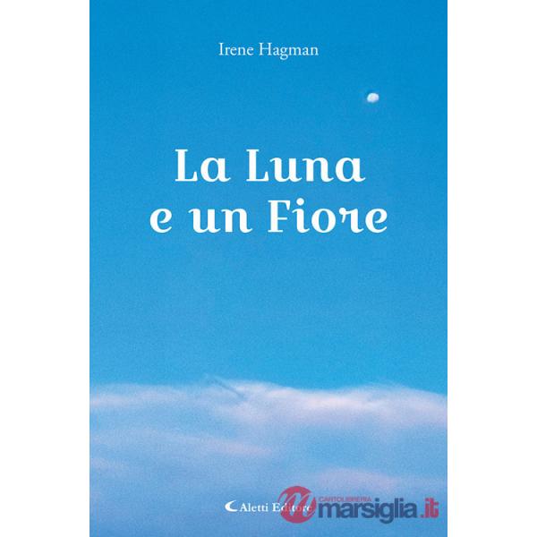Luna e un fiore (La)