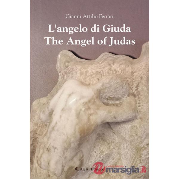 Angelo di Giuda-The angel of Judas. Ediz. bilingue (L')