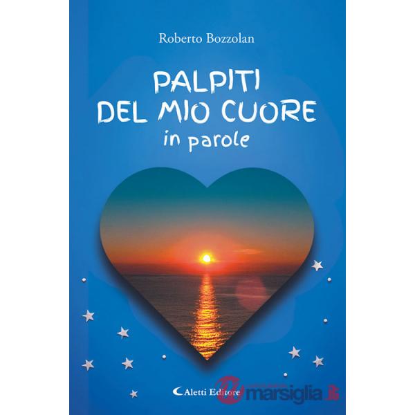Palpiti del mio cuore in parole