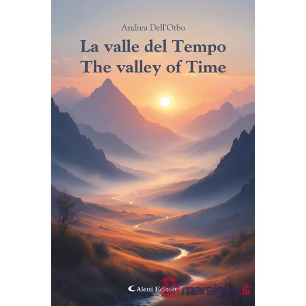 Valle del tempo-The valley of time. Ediz. bilingue (La)