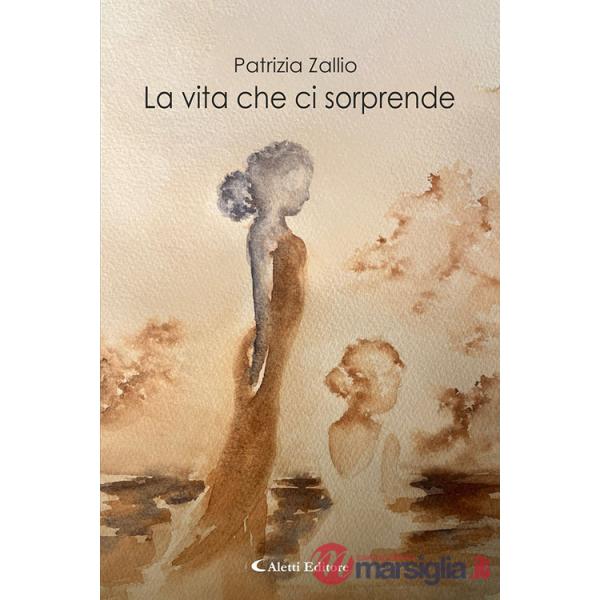 Vita che ci sorprende (La)