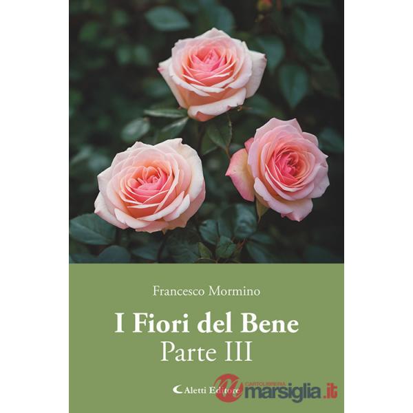 Fiori del bene (I). Vol. 3