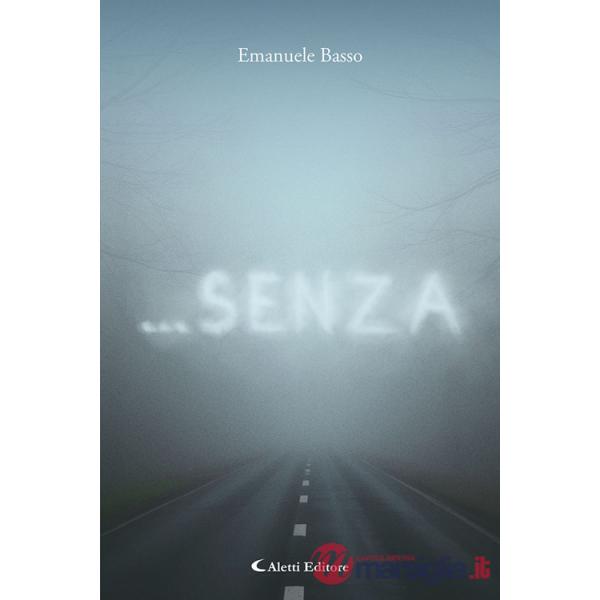...Senza