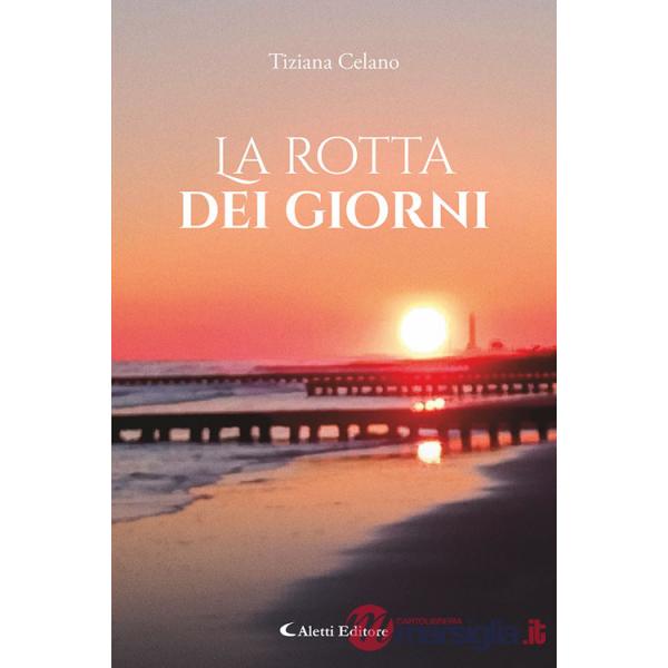 Rotta dei giorni (La)