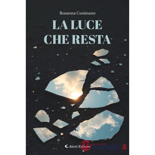 Luce che resta (La)