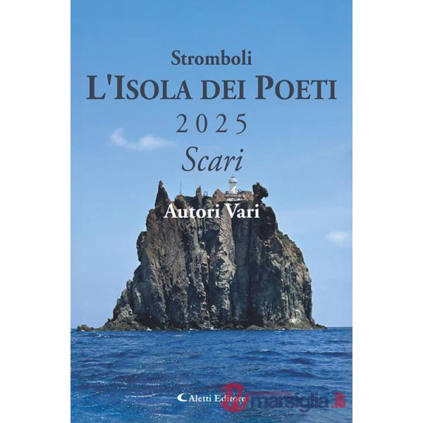 Stromboli l'Isola dei poeti. Scari 2025