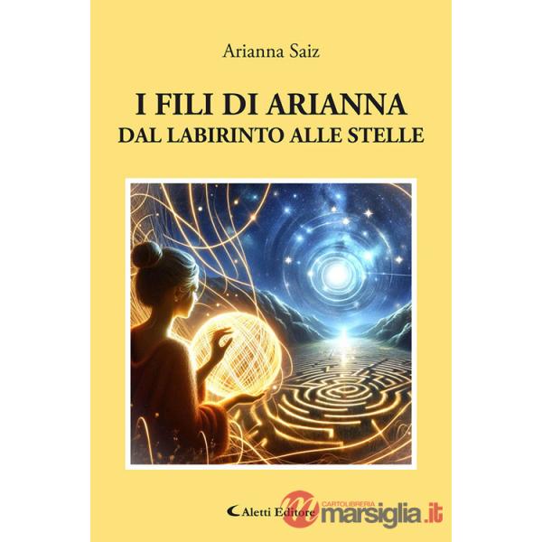 Fili di Arianna dal labirinto alle stelle (I)