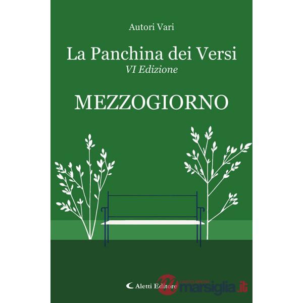 Mezzogiorno. La panchina dei versi