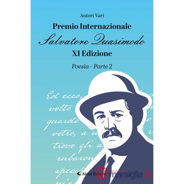 11° premio internazionale Salvatore Quasimodo. Poesia. Vol. 2