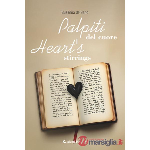 Palpiti del cuore-Heart's stirrings. Ediz. bilingue